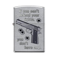 Zippo Lighter - If You Can't Defend Your Rights Street Chrome Zippo Zippo   