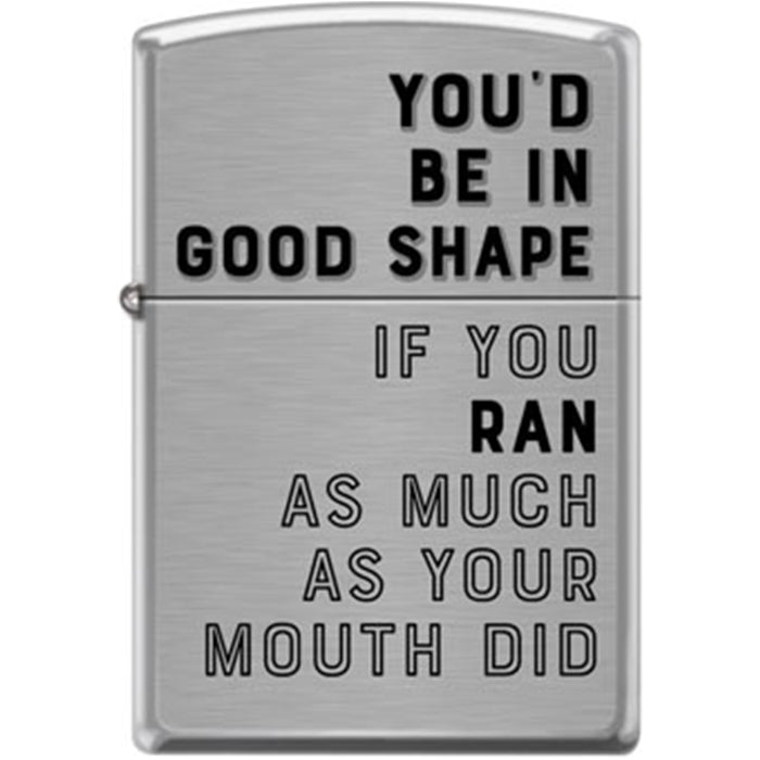 Zippo Lighter - You'd Be in Good Shape Zippo Zippo   