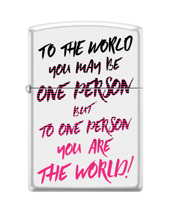 Zippo Lighter - To The World You May Be One Person White Matte Zippo Zippo   